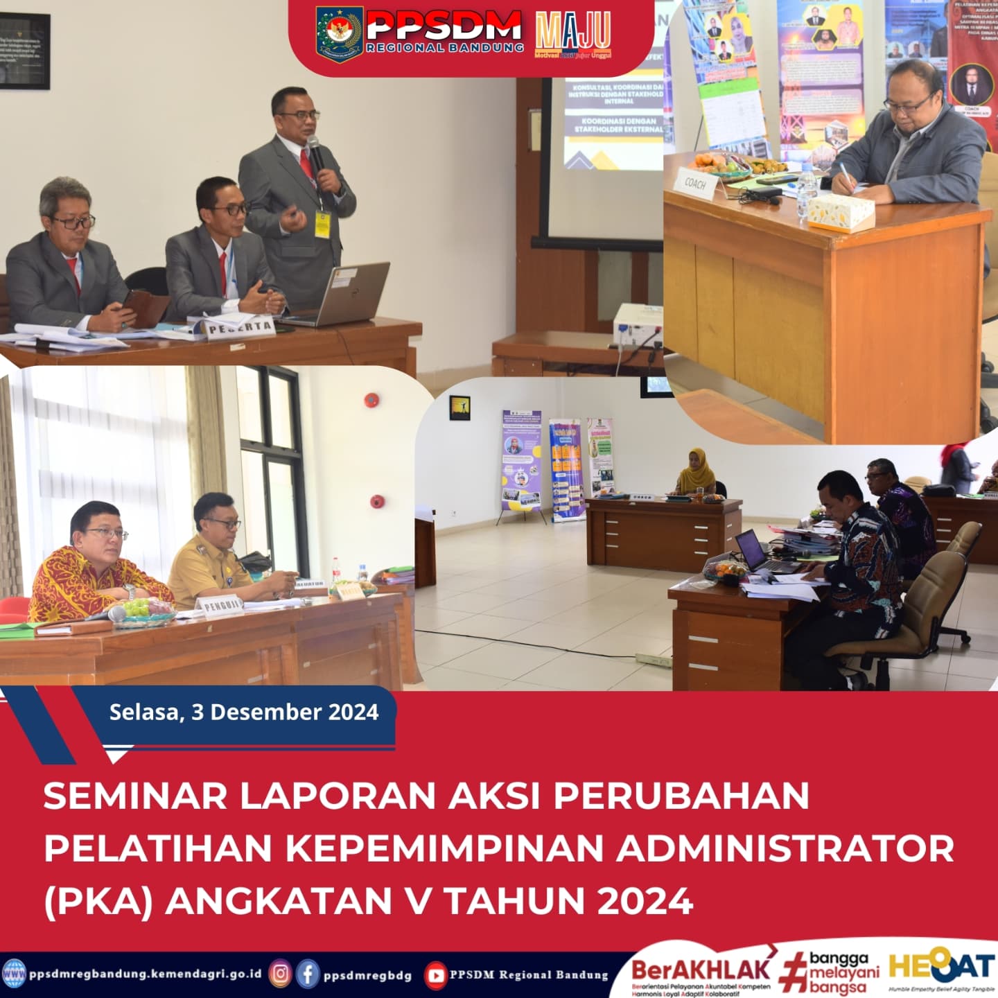 Seminar Laporan Aksi Perubahan (LAP) Pelatihan Kepemimpinan Administrator (PKA) Angkatan